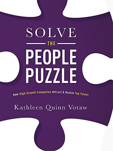 Book cover for Solve The People Puzzle: How High-Growth Companies Attract & Retain Top Talent by Votaw, Kathleen Quinn