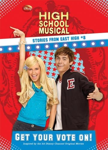 Book cover for Get Your Vote On! (High School Musical Stories from East High, 8) by Beechwood, Beth
