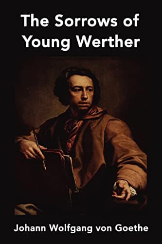 Book cover for The Sorrows of Young Werther by Wolfgang Von Goethe, Johann