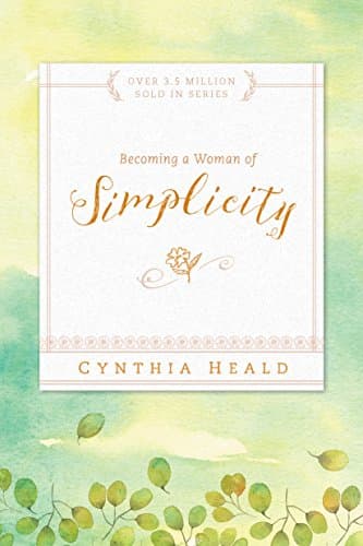 Book cover for Becoming a Woman of Simplicity by Heald, Cynthia