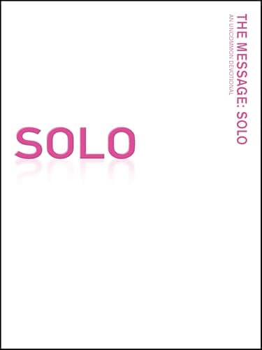 Book cover for The Message: Solo ( An Uncommon Devotional ) by Peckham, Katie