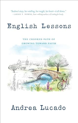 Book cover for English Lessons: The Crooked Path of Growing Toward Faith by Lucado, Andrea