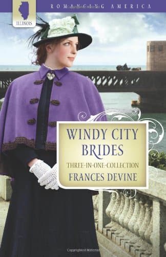 Book cover for Windy City Brides (Romancing America: Illinois) by Devine, Frances