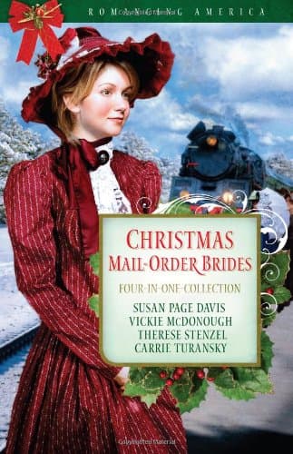 Book cover for Christmas Mail-Order Brides: A Trusting Heart/The Prodigal Groom/Hidden Hearts/Mrs Mayberry Meets Her Match (Romancing America: Wyoming) by Davis, Susan Page