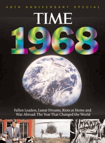 Book cover for Time 1968: War Abroad, Riots at Home, Fallen Leaders and Lunar Dreams - The Year that Changed the World (with CD) by Editors of Time Magazine