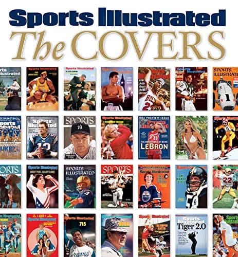 Book cover for Sports Illustrated The Covers by Editors of Sports Illustrated