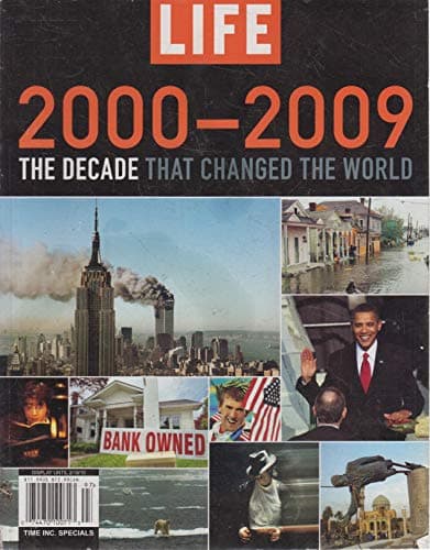 Book cover for Life 2000-2009: The Decade That Changed the World by Unknown