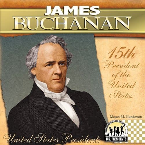Book cover for James Buchanan (The United States Presidents) by Gunderson, Megan M.
