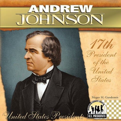 Book cover for Andrew Johnson (The United States Presidents) by Gunderson, Megan M.