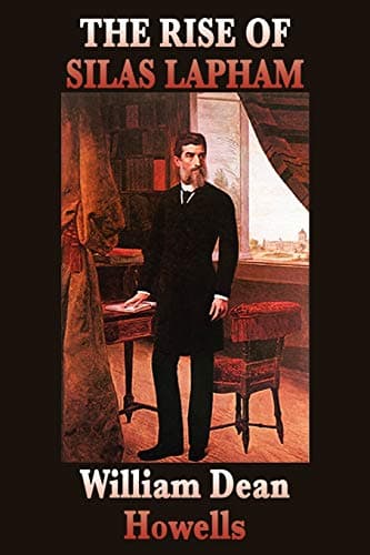 Book cover for The Rise of Silas Lapham by Howells, William Dean