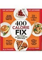 Book cover for 400 Calorie Fix : Slim Is Simple : 400 Ways to Eat 400 Calorie Meals by Liz Vaccariello