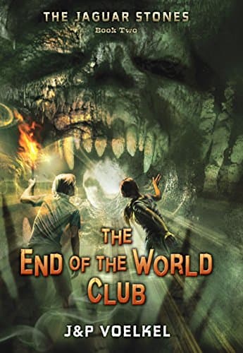 Book cover for The End of the World Club (The Jaguar Stones) by Voelkel, J&P