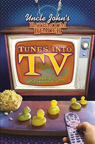 Book cover for Uncle John's Bathroom Reader Tunes into TV by Bathroom Readers' Institute
