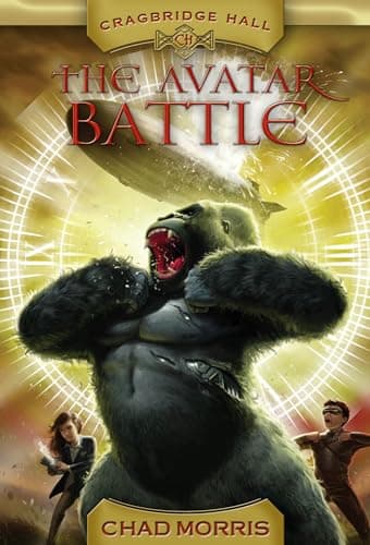 Book cover for Cragbridge Hall, Book 2: The Avatar Battle (Cragbridge Hall, 2) by Chad Morris