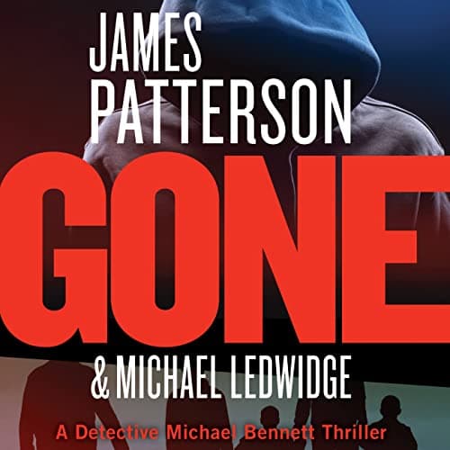 Book cover for Gone (A Michael Bennett Thriller, 6) by Patterson, James