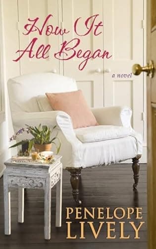 Book cover for How It All Began (Platinum Readers Circle (Center Point)) by Lively, Penelope