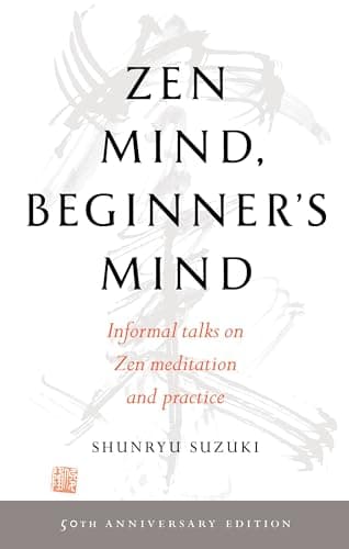 Book cover for Zen Mind, Beginner's Mind: 50th Anniversary Edition by Suzuki, Shunryu