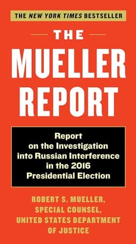 Book cover for The Mueller Report: Report on the Investigation into Russian Interference in the 2016 Presidential Election by Mueller III, Robert S.