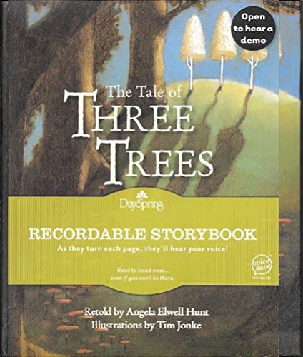 Book cover for The Tale of the Three Trees: Recordable Storybook by Angela Elwell Hunt