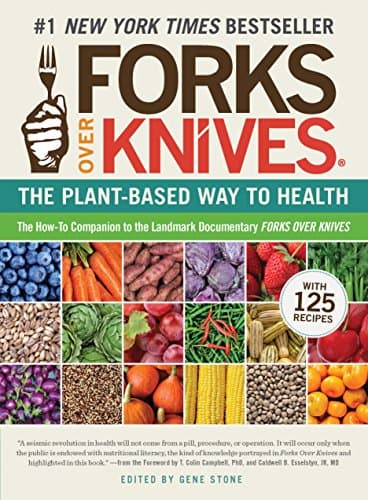 Book cover for Forks Over Knives: The Plant-Based Way to Health by Gene Stone
