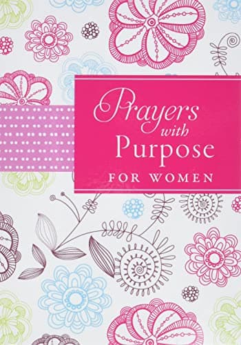 Book cover for PRAYERS WITH PURPOSE FOR WOMEN by Barbour Publishing, Inc.