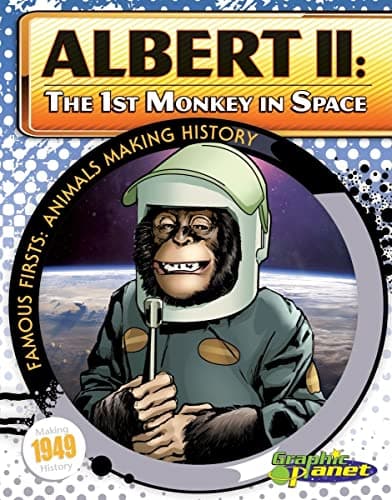 Book cover for Albert Ii: 1st Monkey in Space: The First Monkey in Space (Famous Firsts: Animals Making History) by Dunn, Joeming