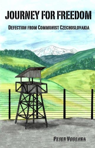 Book cover for Journey For Freedom-Defection From Communist Czechoslovakia by Peter Vodenka