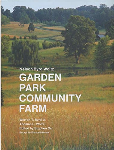 Book cover for Nelson Byrd Woltz: Garden, Park, Community, Farm by Byrd, Warren