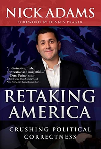 Book cover for Retaking America: Crushing Political Correctness by Adams, Nick