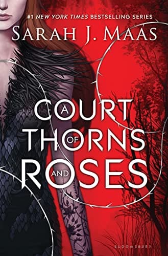 Book cover for A Court of Thorns and Roses (A Court of Thorns and Roses, 1) by Maas, Sarah J.