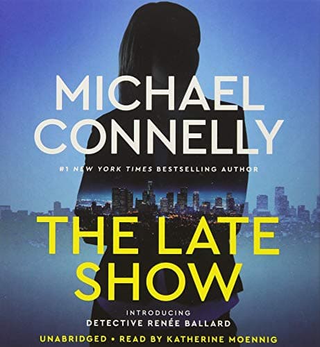Book cover for The Late Show by Connelly, Michael