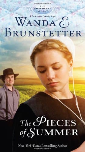Book cover for The Pieces of Summer (The Discovery - A Lancaster County Saga) by Wanda E. Brunstetter
