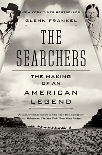 Book cover for The Searchers: The Making of an American Legend by Frankel, Glenn