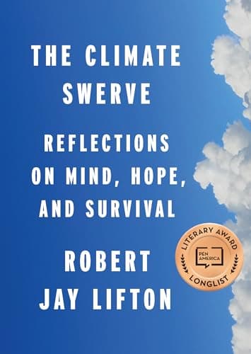 Book cover for The Climate Swerve: Reflections on Mind, Hope, and Survival by Lifton, Robert Jay