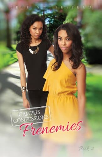 Book cover for Frenemies (Campus Confessions) (Campus Confessions, 2) by Jeff Gottesfeld
