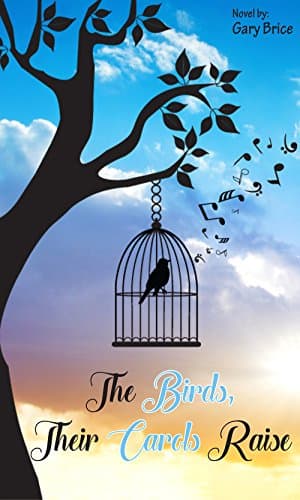 Book cover for The Birds, Their Carols Raise by Brice, Gary