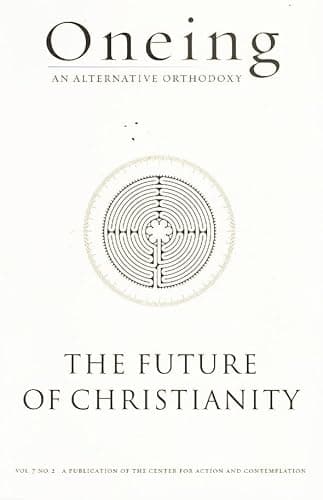Book cover for ONEING AN ALTERNATIVE ORTHODOXY The Future of Christianity by Vanessa Guertin