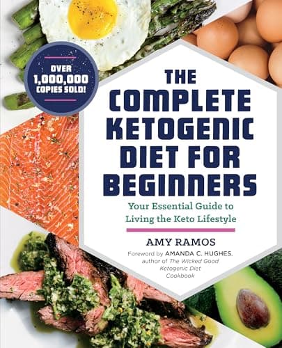 Book cover for The Complete Ketogenic Diet for Beginners: Your Essential Guide to Living the Keto Lifestyle by Amanda C. Hughes