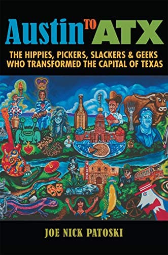 Book cover for Austin to ATX by Patoski, Joe Nick