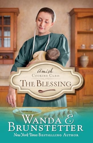 Book cover for Amish Cooking Class - The Blessing (Volume 2) by Brunstetter, Wanda E.
