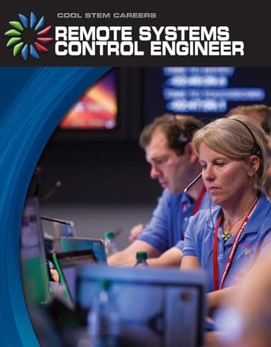 Book cover for Remote Systems Control Engineer (21st Century Skills Library: Cool STEM Careers) by Mullins, Matt