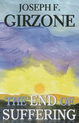 Book cover for The End of Suffering by Girzone, Joseph F.