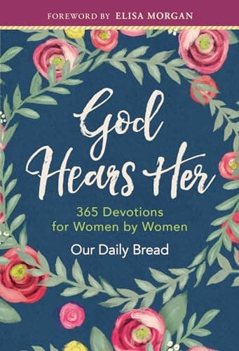 Book cover for God Hears Her: 365 Devotions for Women by Women by Our Daily Bread Ministries