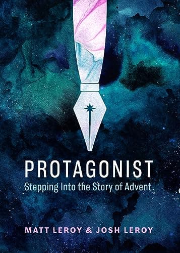 Book cover for Protagonist (Stepping into the Story of Advent) by Matt LeRoy