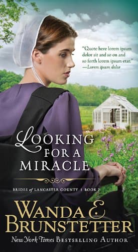 Book cover for Looking for a Miracle (Volume 2) (Brides of Lancaster County) by Brunstetter, Wanda E.