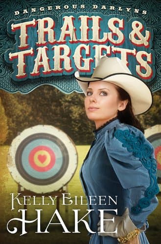 Book cover for Trails & Targets (Dangerous Darlyns) by Hake, Kelly Eileen