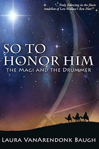 Book cover for So To Honor Him: the Magi and the Drummer by Baugh, Laura VanArendonk