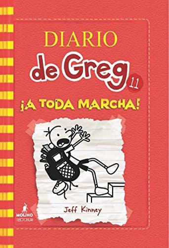 Book cover for Diario de Greg 11. ¡A toda marcha! (Spanish Edition) (Diario De Greg/ Diary of a Wimpy Kid) by Jeff Kinney
