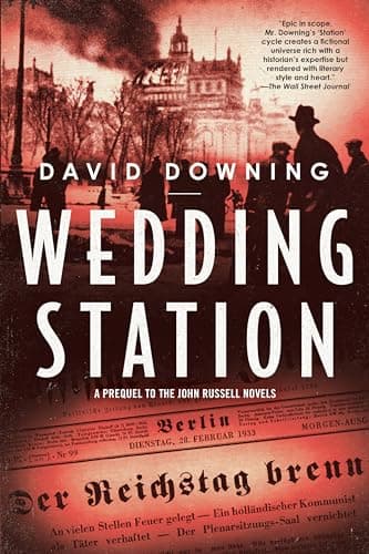 Book cover for Wedding Station (A John Russell WWII Spy Thriller) by Downing, David