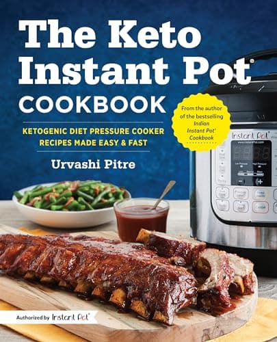 Book cover for The Keto Instant Pot Cookbook: Ketogenic Diet Pressure Cooker Recipes Made Easy and Fast by Pitre, Urvashi